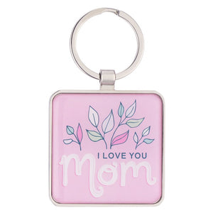 Keychain-I Love You Mom-1 Cor. 13:4