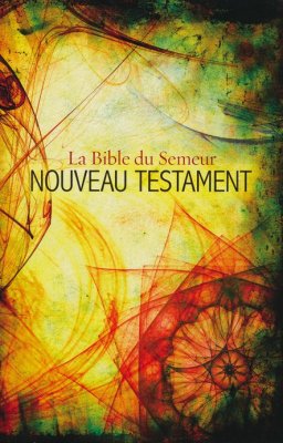 La Bible du Semeur  - NOUVEAU TESTAMENT