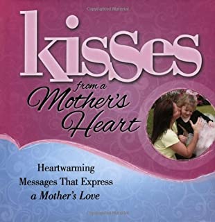 Kisses from a Mother's Heart - Hard cover