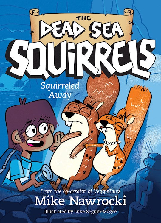 The Dead Sea Squirrels Squirreled Away Book 1