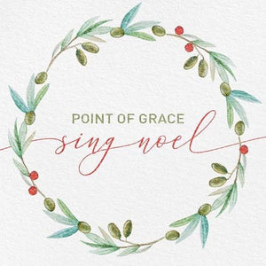 Sing Noel  Point of Grace