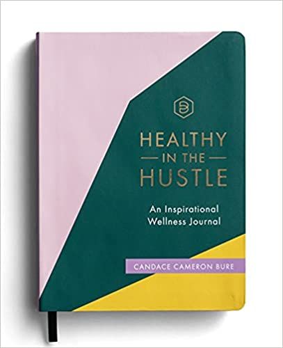 Healthy in the Hustle: An Inspirational Wellness Journal – Sonshine