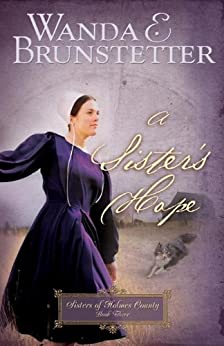 A Sister's Hope - Sisters of Holmes County Book 3