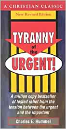 Tyranny of The Urgent!  (booklet)