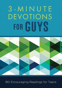 3-Minute Devotions For Guys 180 Encouraging Readings For Teens