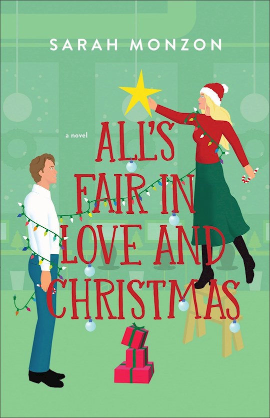 All's Fair In Love And Christmas A Novel