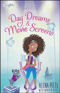 Day Dreams & Movie Screens(Lena in the Spotlight #2)