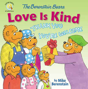 The Berenstain Bears: Love is Knd