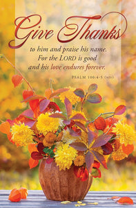 Bulletin-Give Thanks (Psalm 100:4-5, NIV) (Pack Of 100)