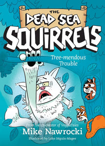 Tree-mendous Trouble (The Dead Sea Squirrels #5)