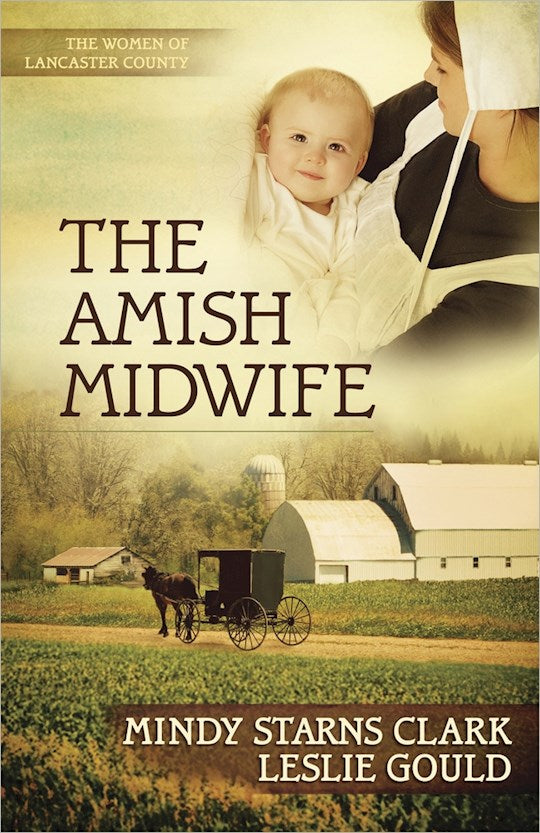 he Amish Midwife - The Women Of Lancaster County Book 1