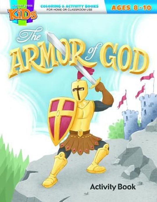 The Armor Of God Coloring & Activity Book (Ages 8-10)