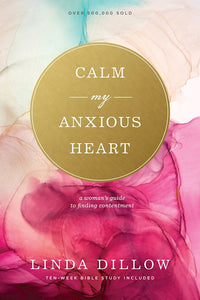 Calm My Anxious Heart