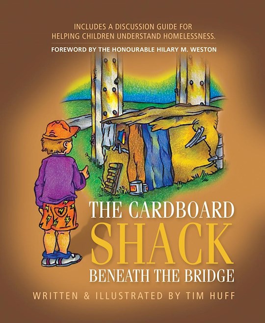 The Cardboard Shack Beneath The Bridge Helping Children Understand Homelessness