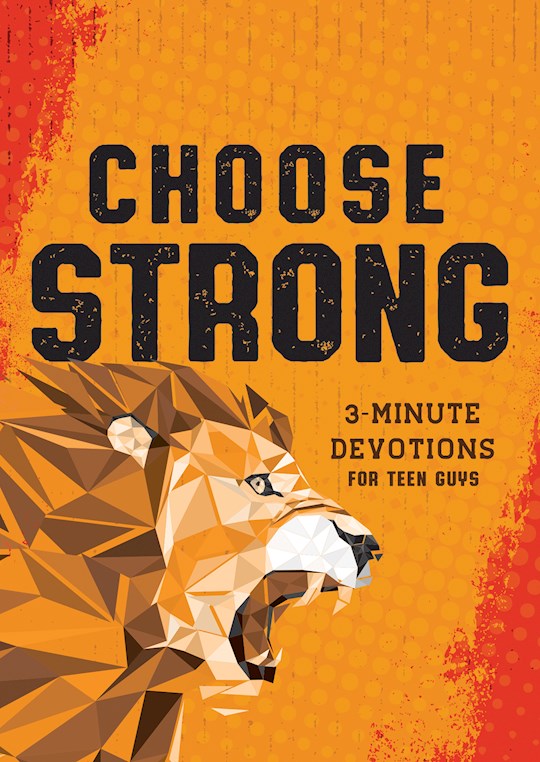 Choose Strong 3-Minute Devotions For Teen Guys