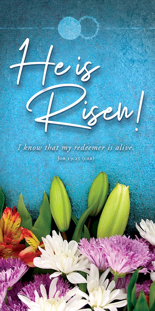 Offering Envelope-He Is Risen!: I Know That My Redeemer Is Alive (Job 19:25)