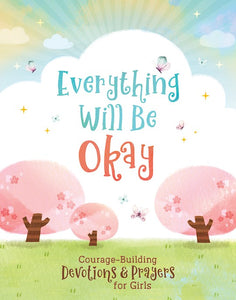 Everything Will Be Okay for Girls