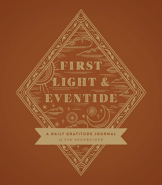 First Light And Eventide: A Daily Gratitude Journal