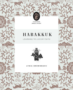 Habakkuk (Flourish Bible Study)