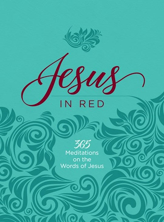 Jesus In Red 365 Meditations On The Words Of Jesus