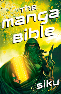 The Manga Bible The Story Of God In A Graphic Novel