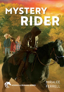 Mystery Rider (Horses And Friends #3)