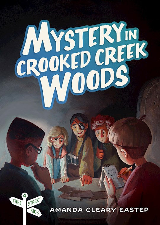 Mystery In Crooked Creek Woods (Tree Street Kids #4)