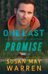 One Last Promise (Alaska Air One Rescue #3)