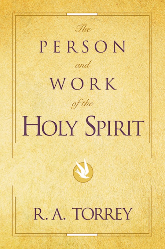 The Person & Work Of The Holy Spirit