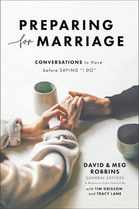 Preparing For Marriage: Conversations To Have Before Saying "I Do"