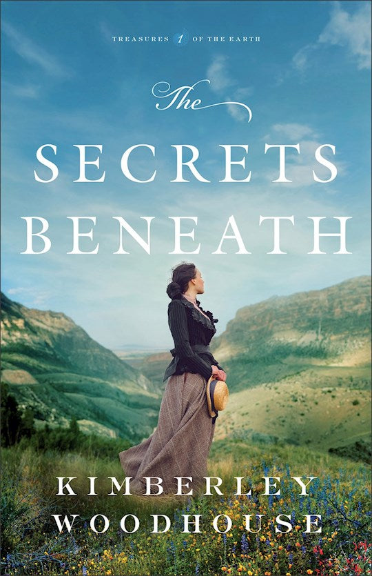 The Secrets Beneath (Treasures Of The Earth #1)