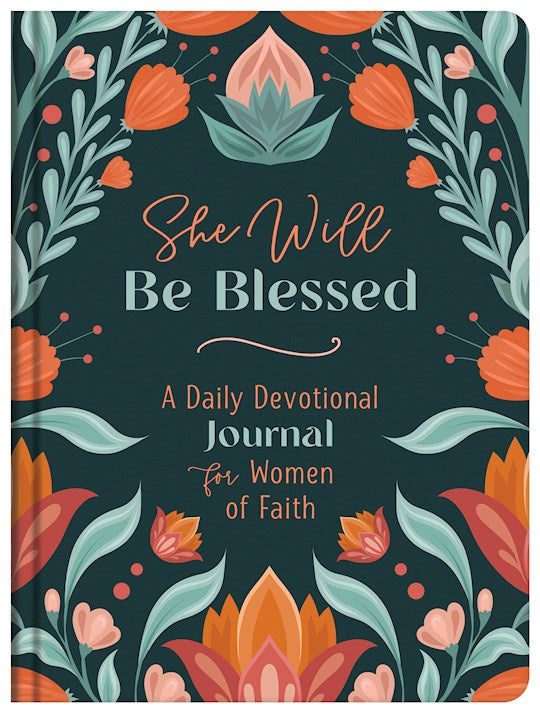 She Will Be Blessed A Daily Devotional Journal For Women Of Faith