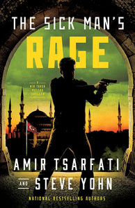 The Sick Man's Rage (A Nir Tavor Mossad Thriller)