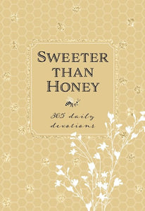 Sweeter Than Honey 365 Daily Devotions