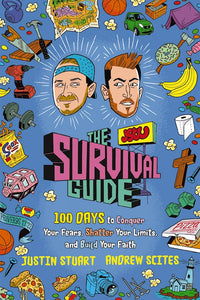 The JStu Survival Guide 100 Days to Conquer Your Fears, Shatter Your Limits, and Build Your Faith