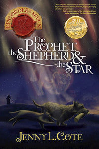 The Prophet The Shepherd And The Star (Epic Order Of The Seven #1