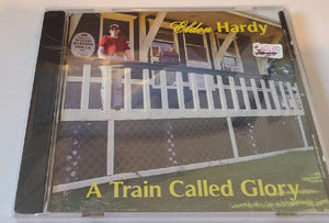 Eldon Hardy - A Train Called Glory CD