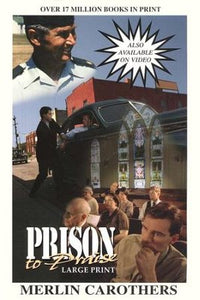 Prison to Praise: Large Print