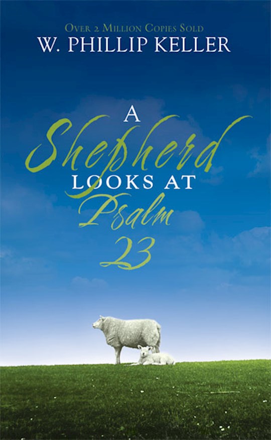 A Shepherd look at Psalm 23