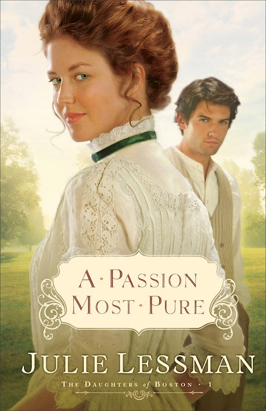 A Passion Most Pure - The Daughters Of Boston Series Vol 1