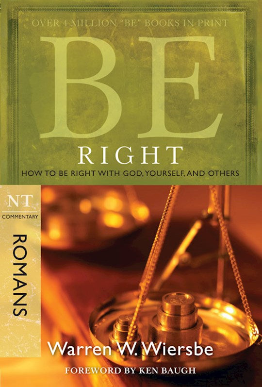 Be Right, How to be Right with God, Yourself, And Others