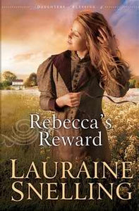 Rebecca's Reward - Daughters Of Blessing Book 4