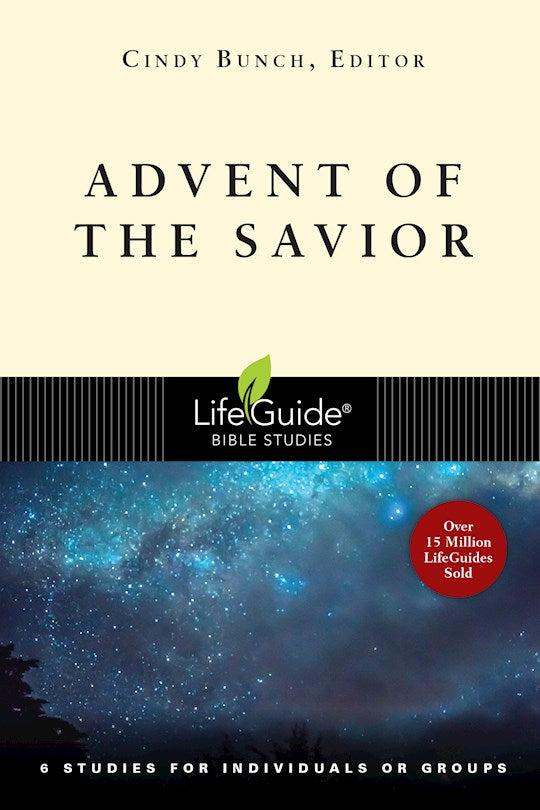 Advent Of The Savior (LifeGuide Bible Study)