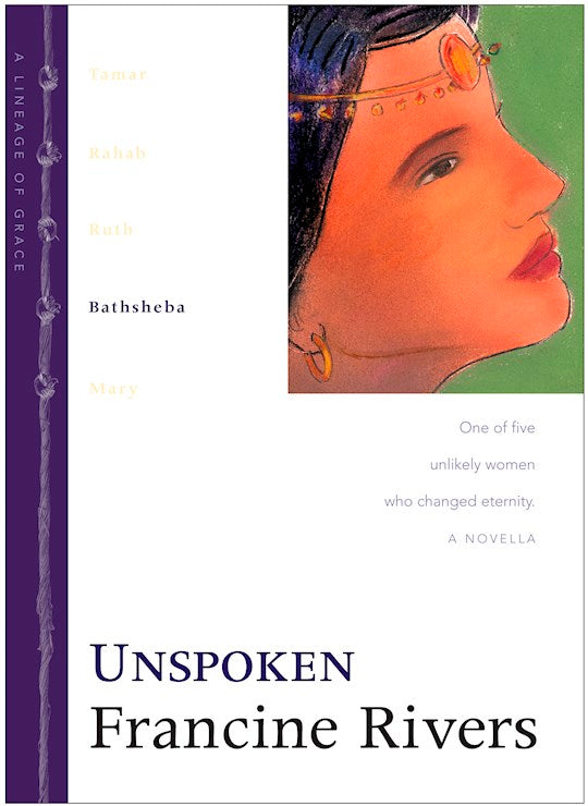 Unspoken - Bathsheba Lineage Of Grace Vol 4 - Hard cover