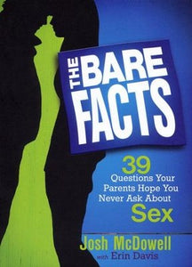 The Bare Facts - 39 Questions your Parents hope you Never ask about Sex