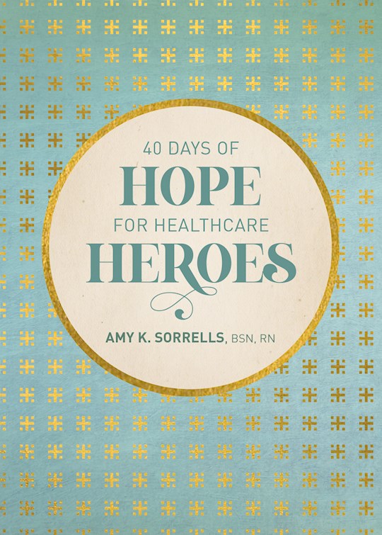 40 Days of Hope for Health Care Heroes