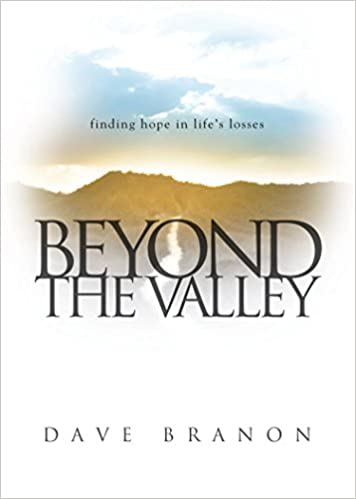 Beyond the Valley: Finding Hope in Life’s Losses
