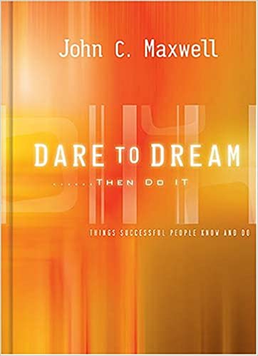 Dare to Dream...Then do it - Hard cover