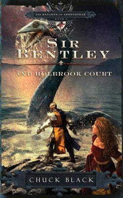 The Knights of Arrethtrae Book 2 - Sir Bentley and Holbrook Court