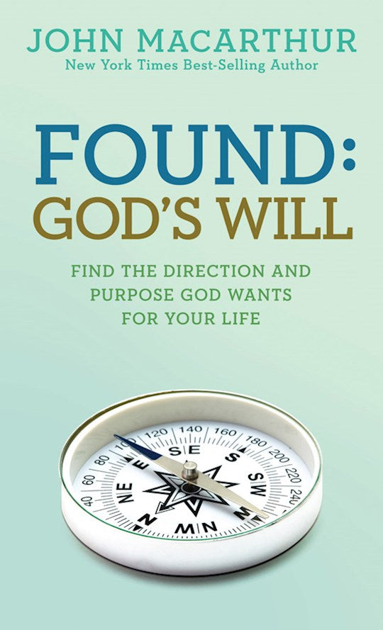 Found: God's Will Find the direction and purpose God wants for your life (booklet)